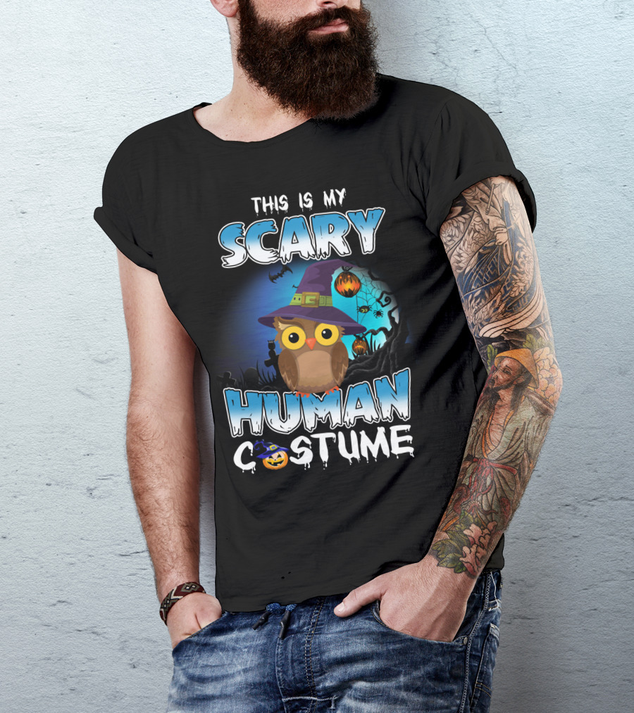 This Is My Scary Human Costume Owl Halloween Pumpkin Hat T-Shirt