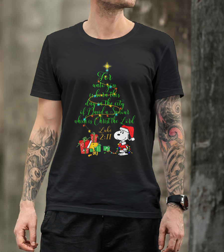 Christmas Snoopy Luke 2 11 For Unto You Is Born This Day T-Shirt