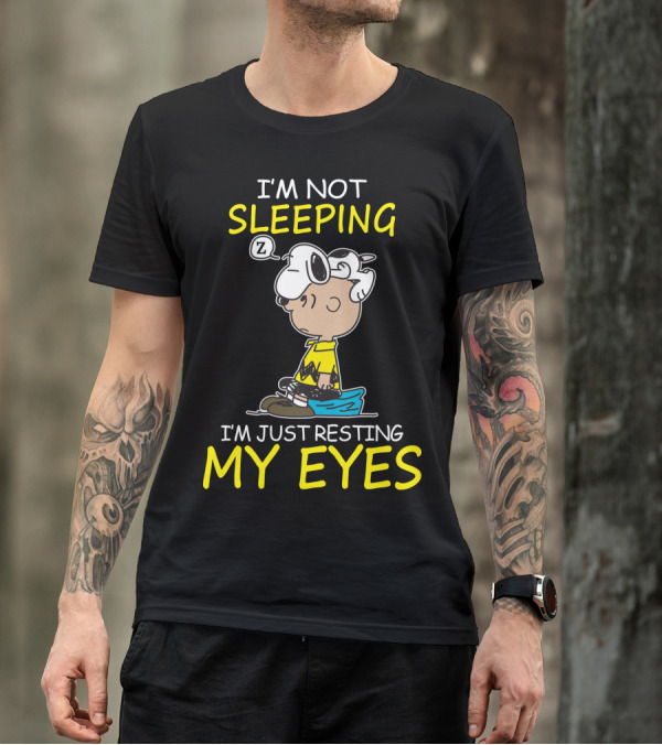 I'm Not Sleeping I'm Just Resting My Eyes Snoopy Peanuts Charlie Brown T-Shirt