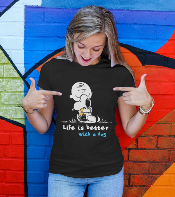 Life Is Better With A Dog Snoopy Hugging Peanuts Movie T-Shirt