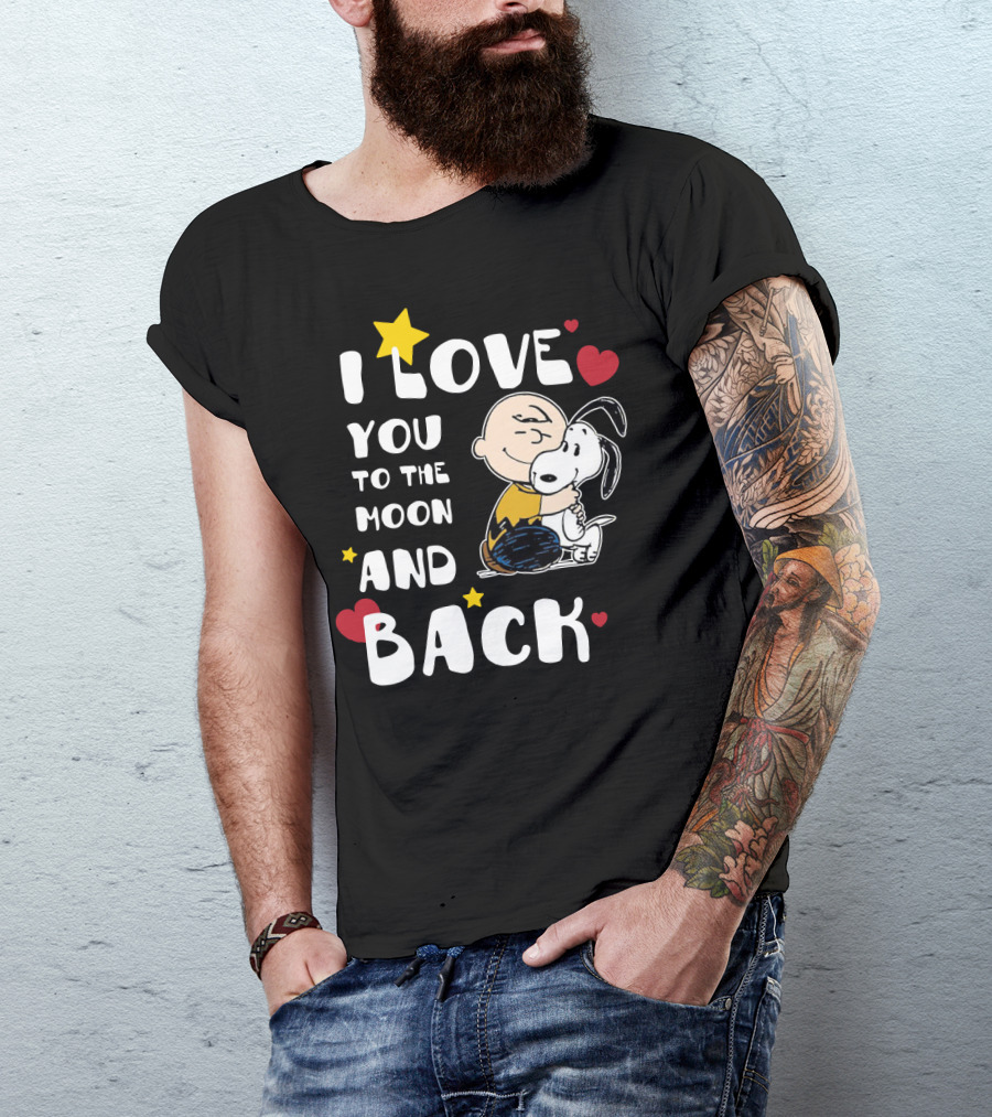 I Love You To The Moon And Back Snoopy The Peanuts Movie T-Shirt