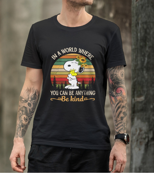 In A World Where You Can Be Anything Be Kind Snoopy Peanuts Vintage Retro Sunflowers T-Shirt