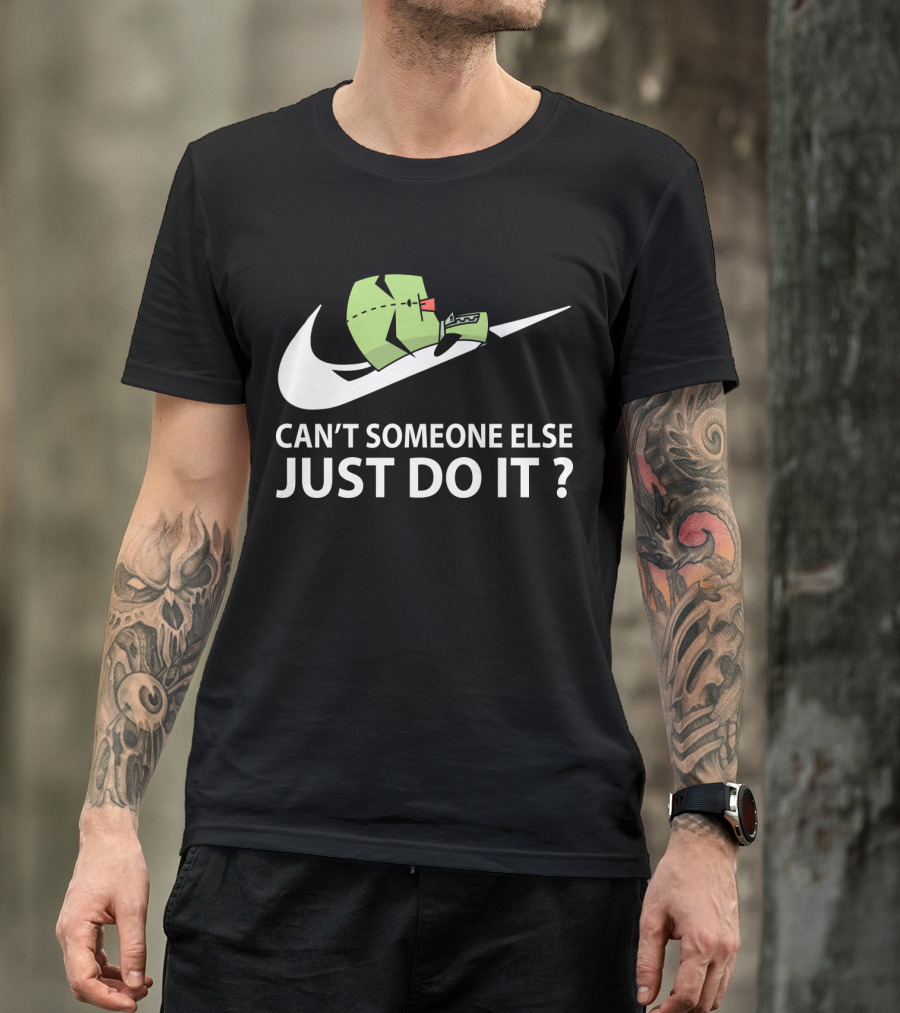 Gir Invader Zim Can't Someone Else Just Do It Swoosh T-Shirt