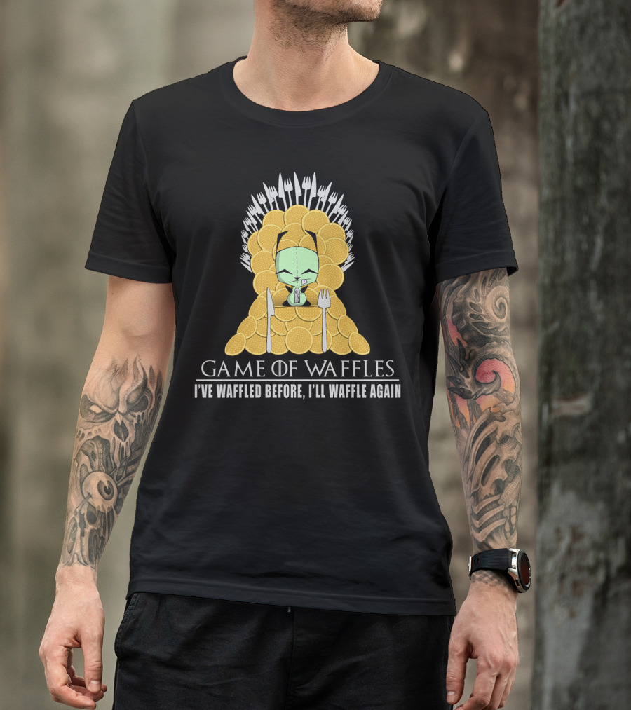 Game Of Waffles I've Waffled Before I'll Waffle Again Gir Invader Zim T-Shirt