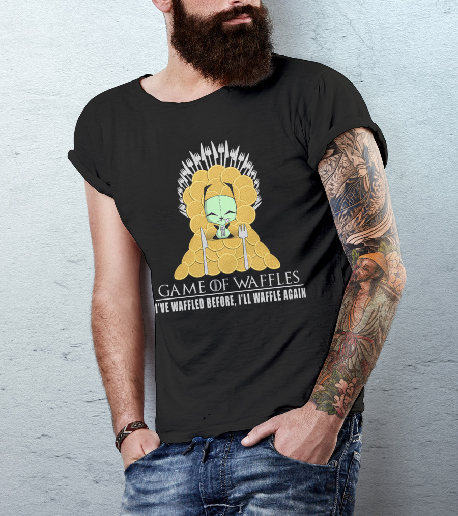 Game Of Waffles I've Waffled Before I'll Waffle Again Gir Invader Zim T-Shirt