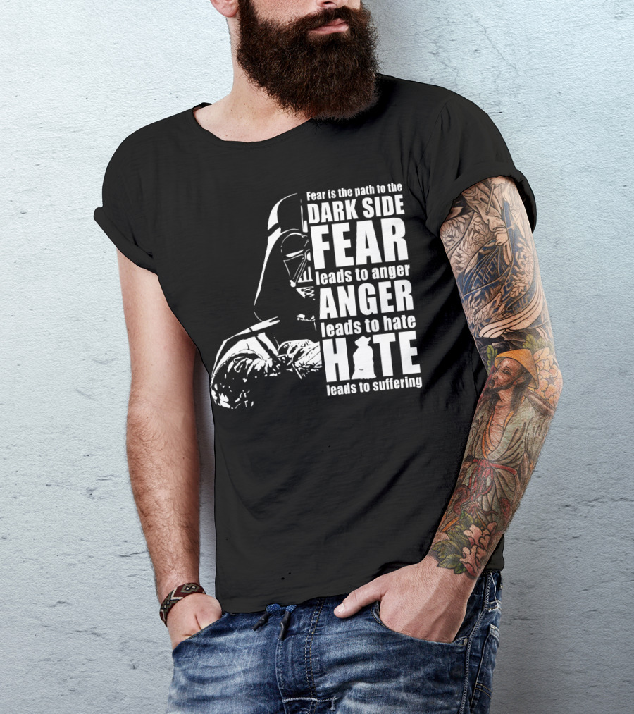 Fear Dark Side Anger Hate Suffering Darth Vader Star Wars T-Shirt
