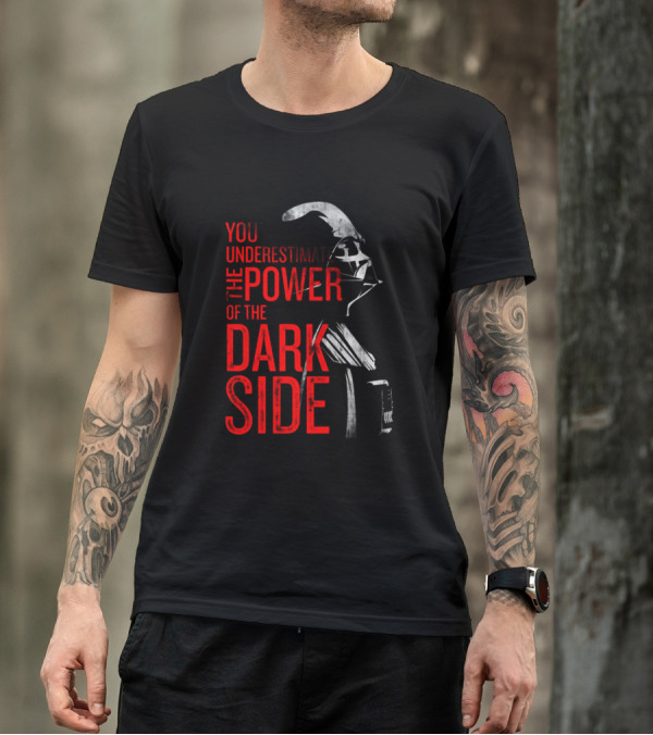 You Underestimate The Power Of The Dark Side Darth Vader Star Wars T-Shirt