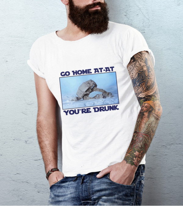 Go Home AT-AT You're Drunk Star Wars Scene T-Shirt