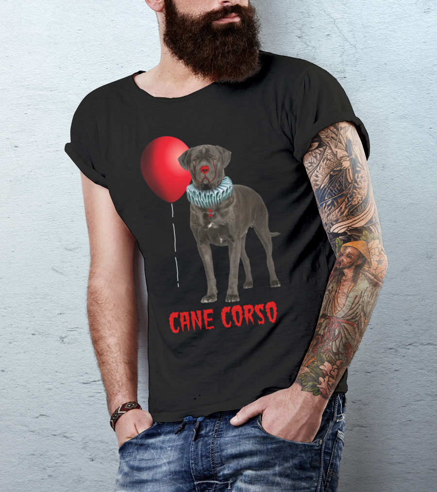 Cane Corso Horror Red Balloon Clown Costume T-Shirt