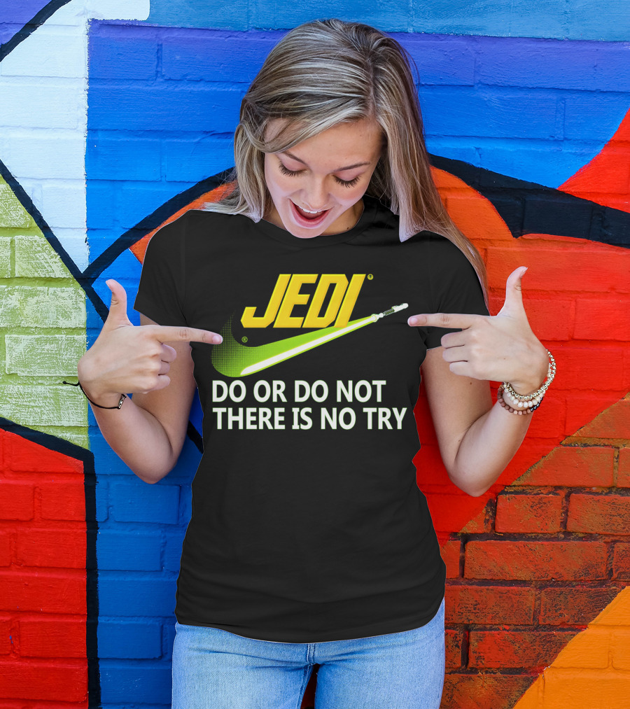 Jedi Do Or Do Not There Is No Try Lightsaber Swoosh T-Shirt
