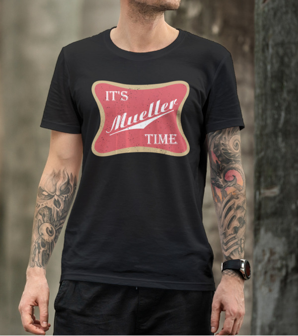 It's Mueller Time Anti Trump Campaign Impeach T-Shirt