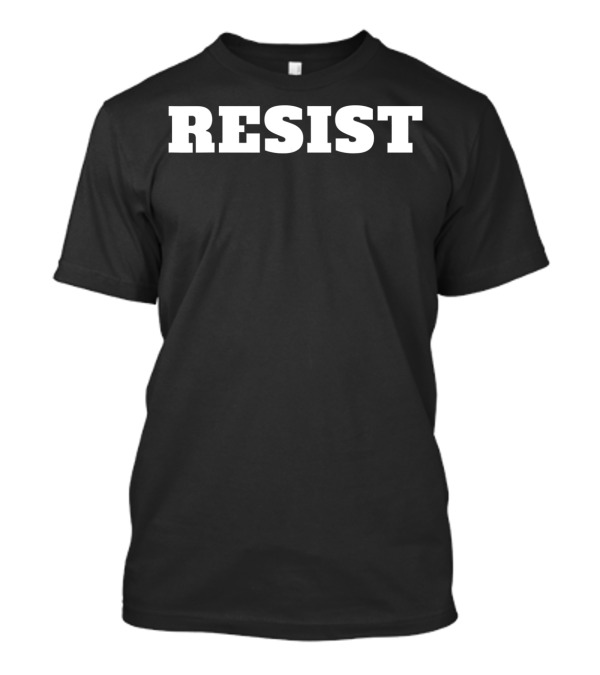 RESIST Anti Trump Trump Resist Political T-Shirt
