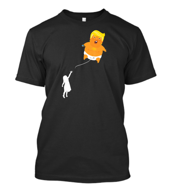 Trump Baby Blimp Angry Girl Balloon T-Shirt