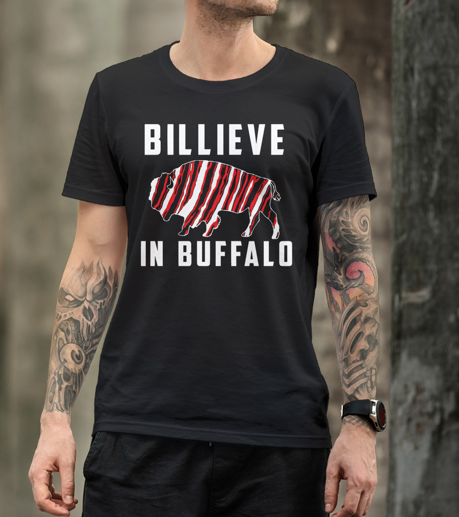 Billieve In Buffalo American Football Buffalo T-Shirt
