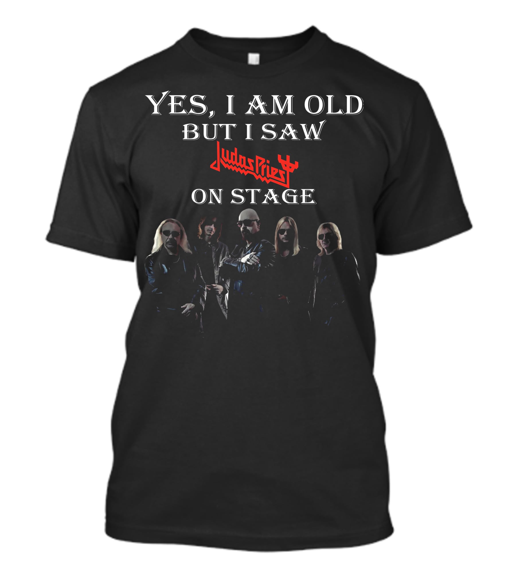 Yes I Am Old But I Saw Judas Priest On Stage With Band T-Shirt