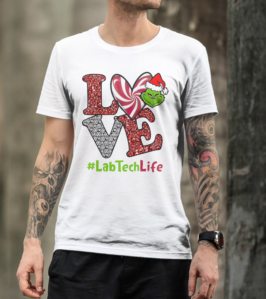 LOVE Grinch Heart #LabTechLife T-Shirt