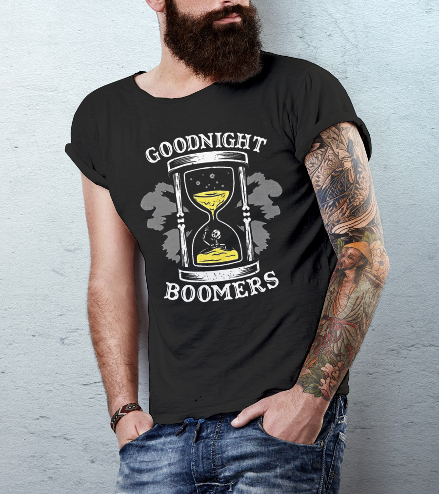 Goodnight Boomers Skeleton Hourglass Time T-Shirt