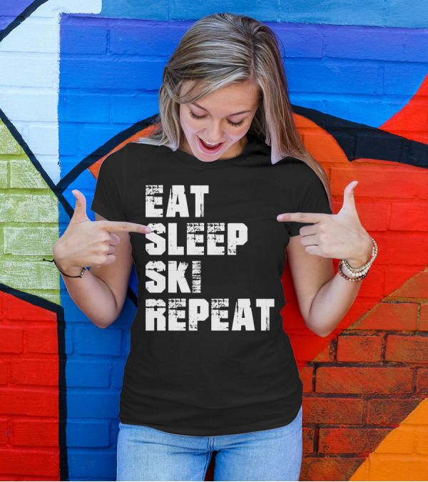 Eat Sleep Ski Repeat For Ski Lovers Winter Sports Enthusiasts T-Shirt
