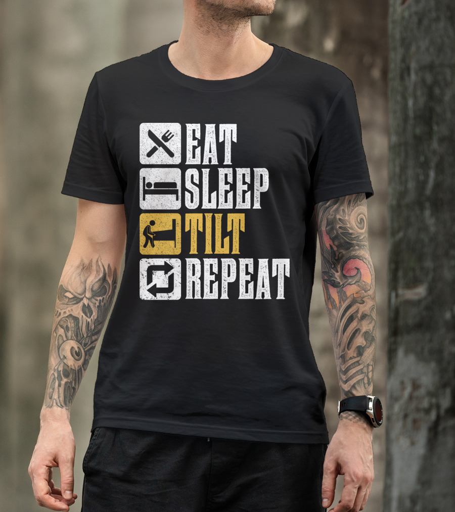 Eat Sleep Tilt Repeat Funny Pinball T-Shirt
