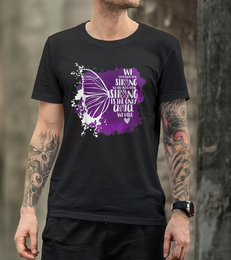 Honors Caregivers Awareness Butterfly Plum Strong Choice T-Shirt
