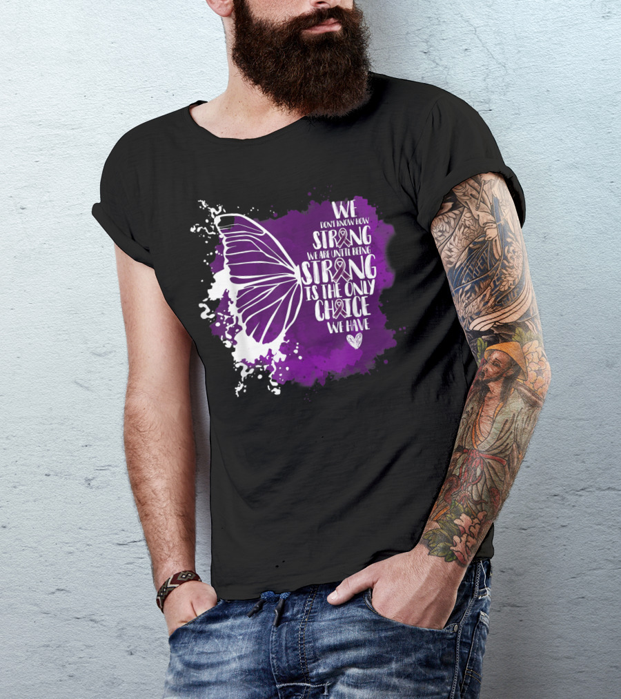 Honors Caregivers Awareness Butterfly Plum Strong Choice T-Shirt