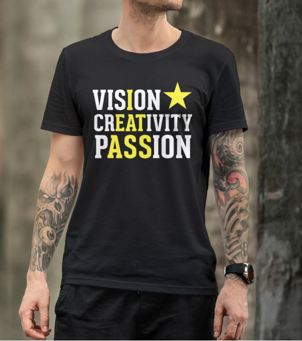 Vision Creativity Passion Funny Hidden I Am A Star Message T-Shirt
