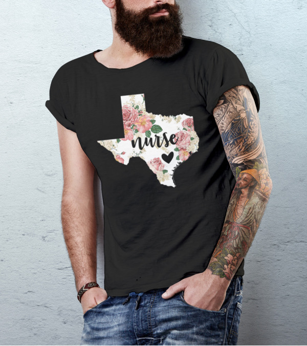 Floral Texas Nurse Pride With Heart Symbol And Home State T-Shirt