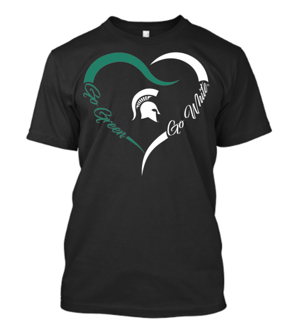 Go Green Go White Michigan State Spartans Heart T-Shirt