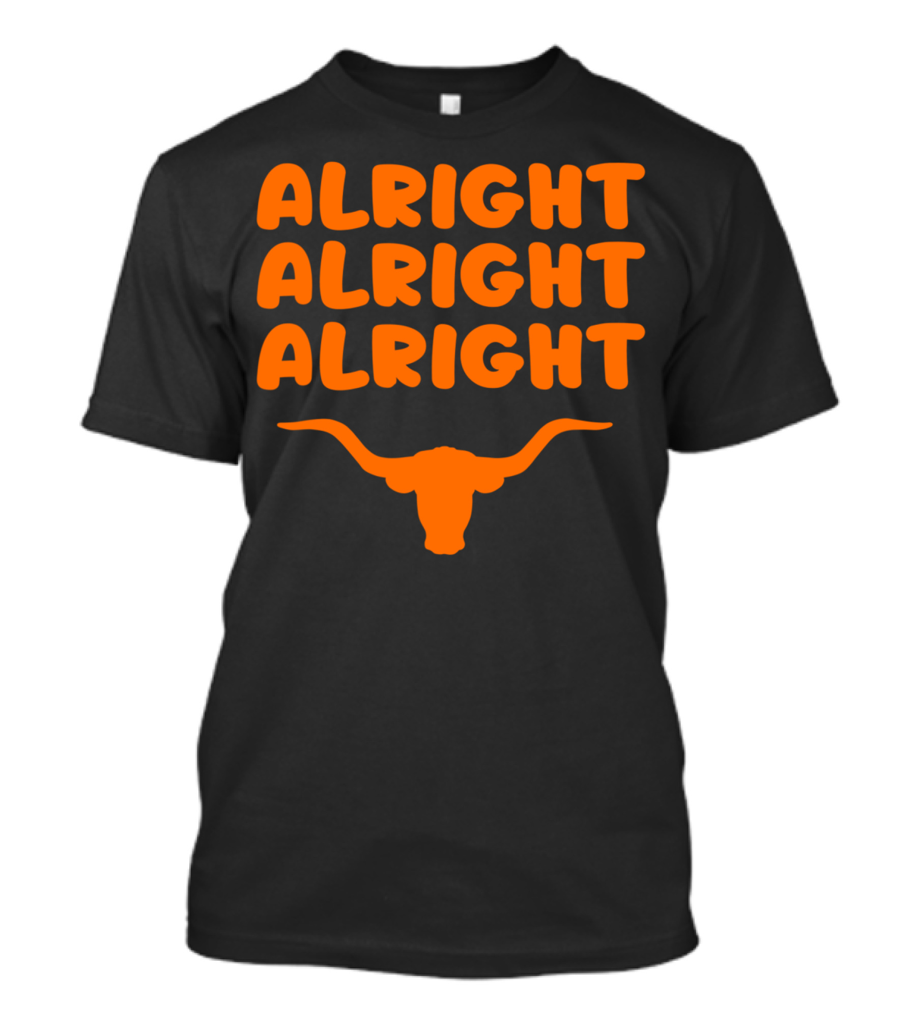 Alright Alright Alright Texas Longhorns T-Shirt
