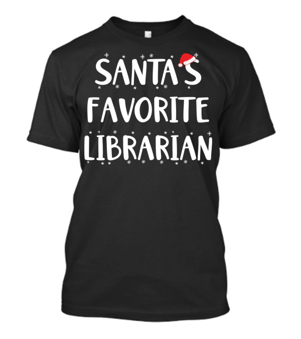 Santa's Favorite Librarian Holiday Cheer With Santa Hat T-Shirt