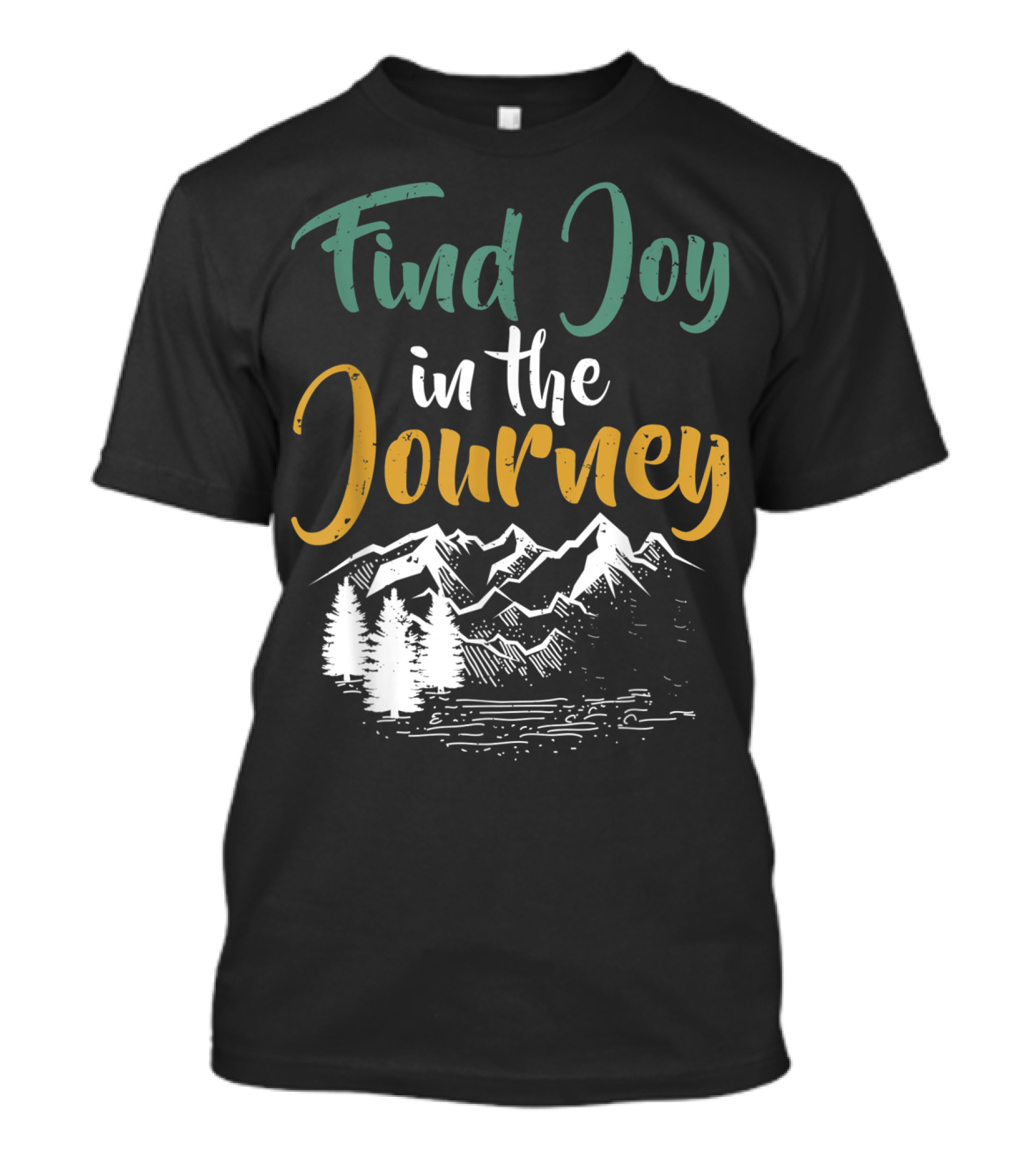 Find Joy In The Journey Mountain Trees T-Shirt