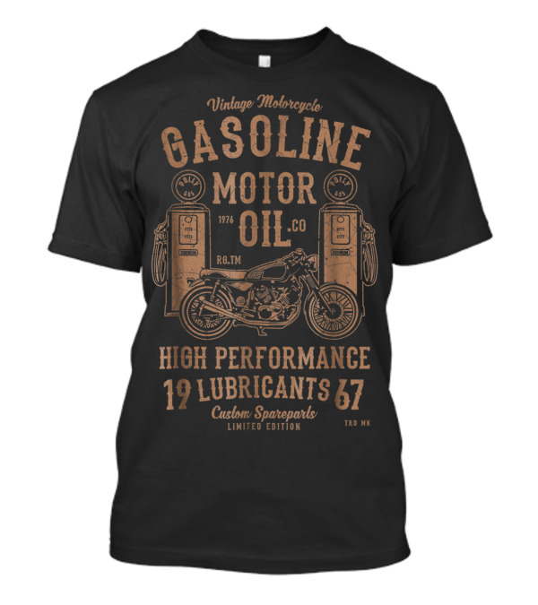 Vintage Motorcycle Gasoline Motor Oil 1976 High Performance Lubricants Custom Spareparts T-Shirt