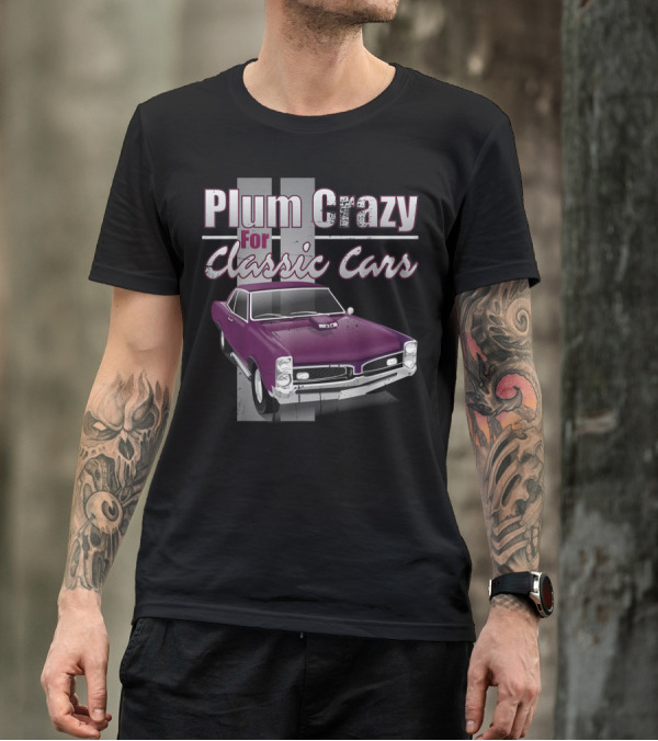 Plum Crazy For Classic Cars Vintage Muscle Car T-Shirt
