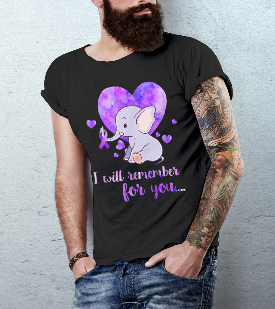 I Will Remember For You Alzheimer's Awareness Elephant Heart T-Shirt