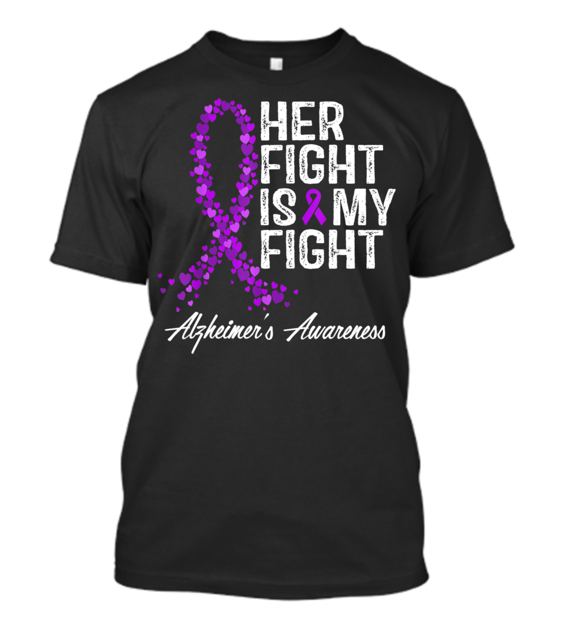Her Fight Is My Fight Alzheimer's Awareness Purple Ribbon Heart T-Shirt