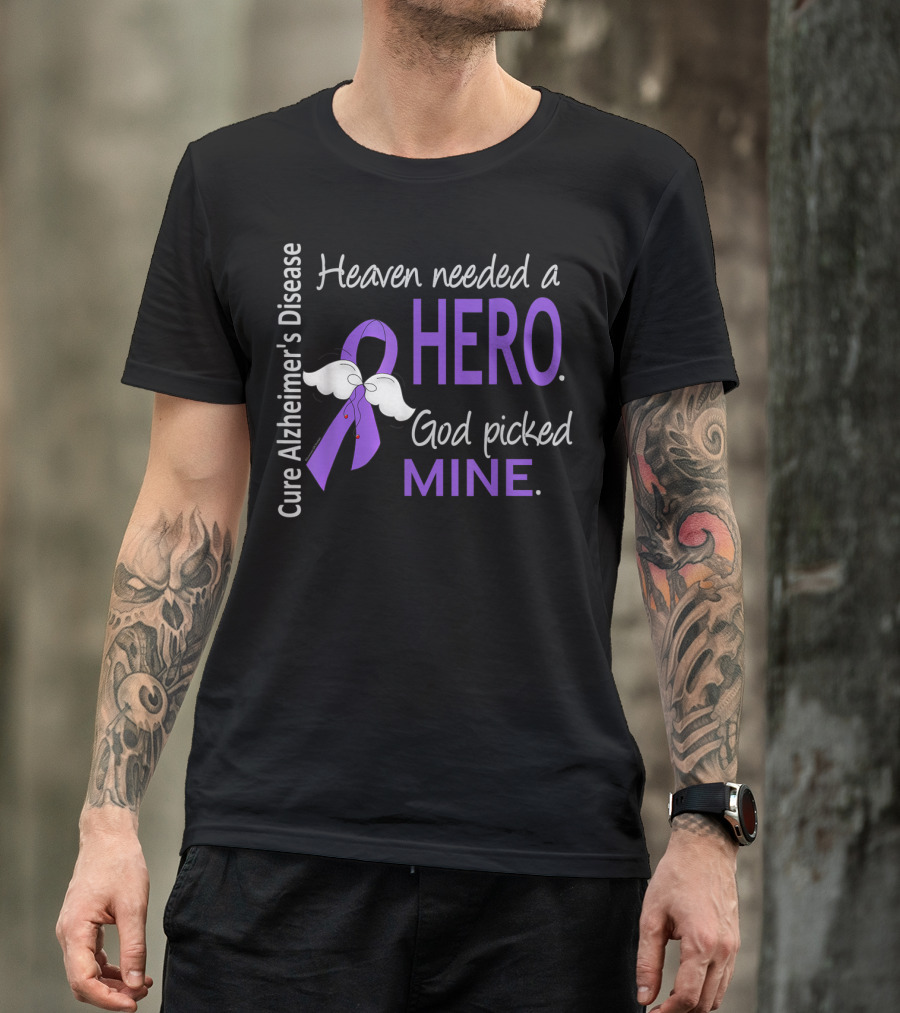 Cure Alzheimer's Disease Heaven Needed A Hero God Picked Mine Purple Ribbon Angel Wings T-Shirt