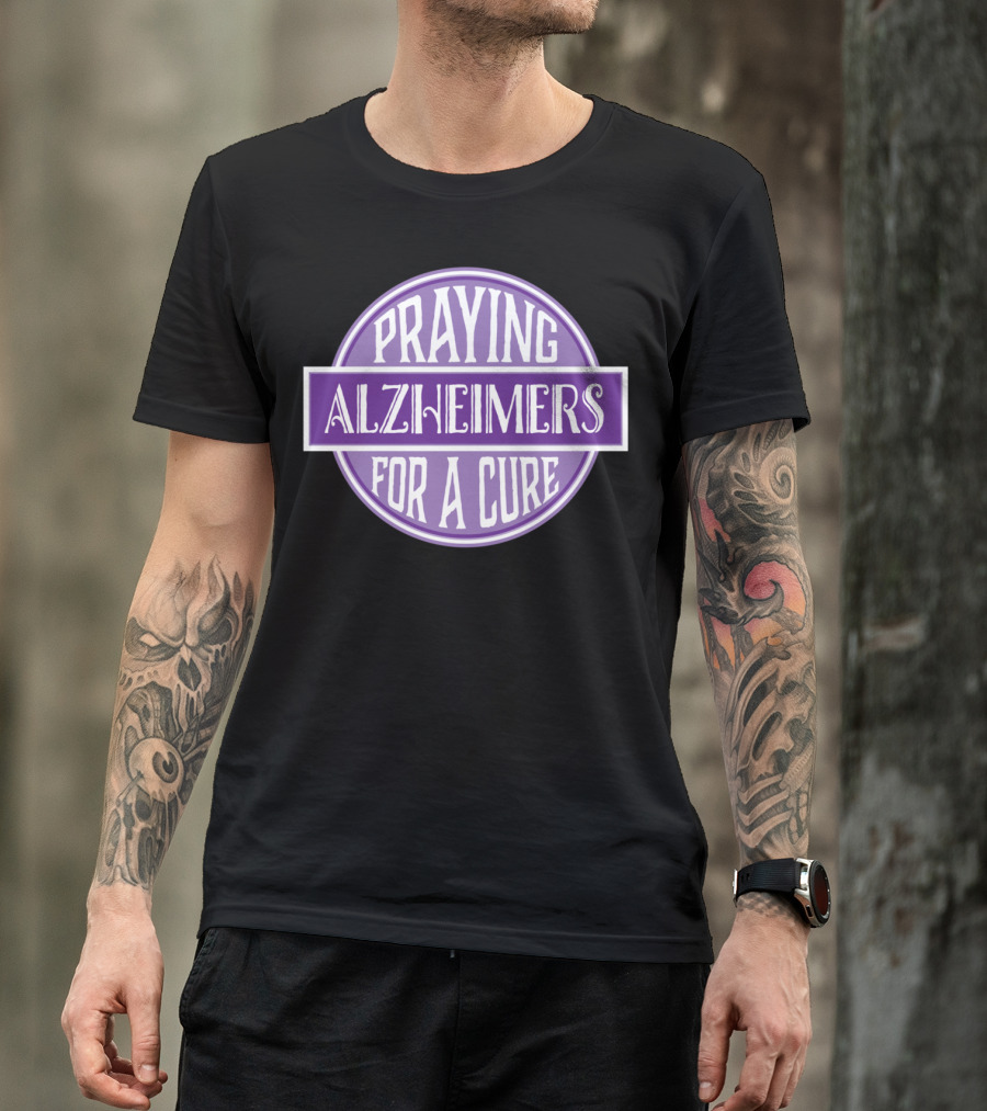 Praying Alzheimers For A Cure Awareness Support T-Shirt