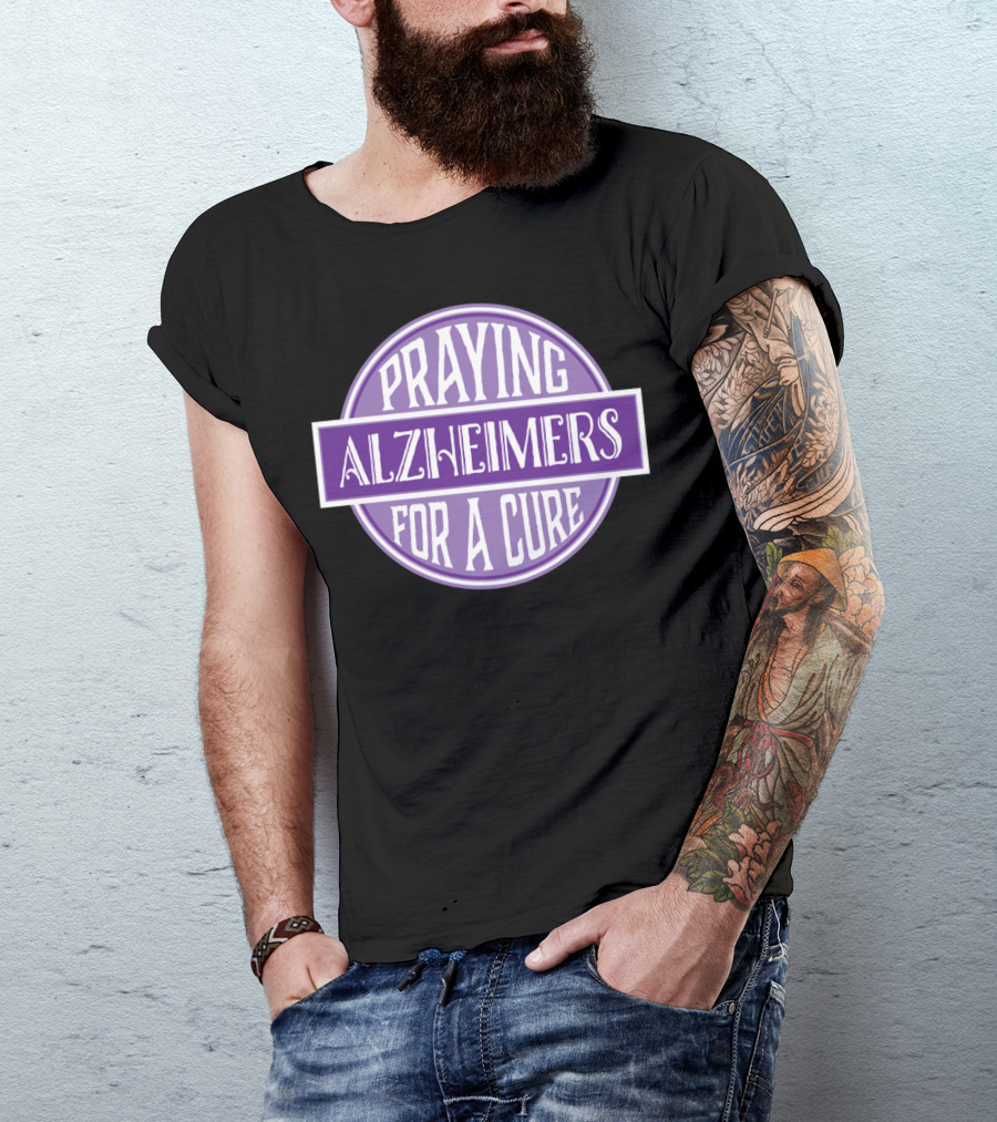 Praying Alzheimers For A Cure Awareness Support T-Shirt
