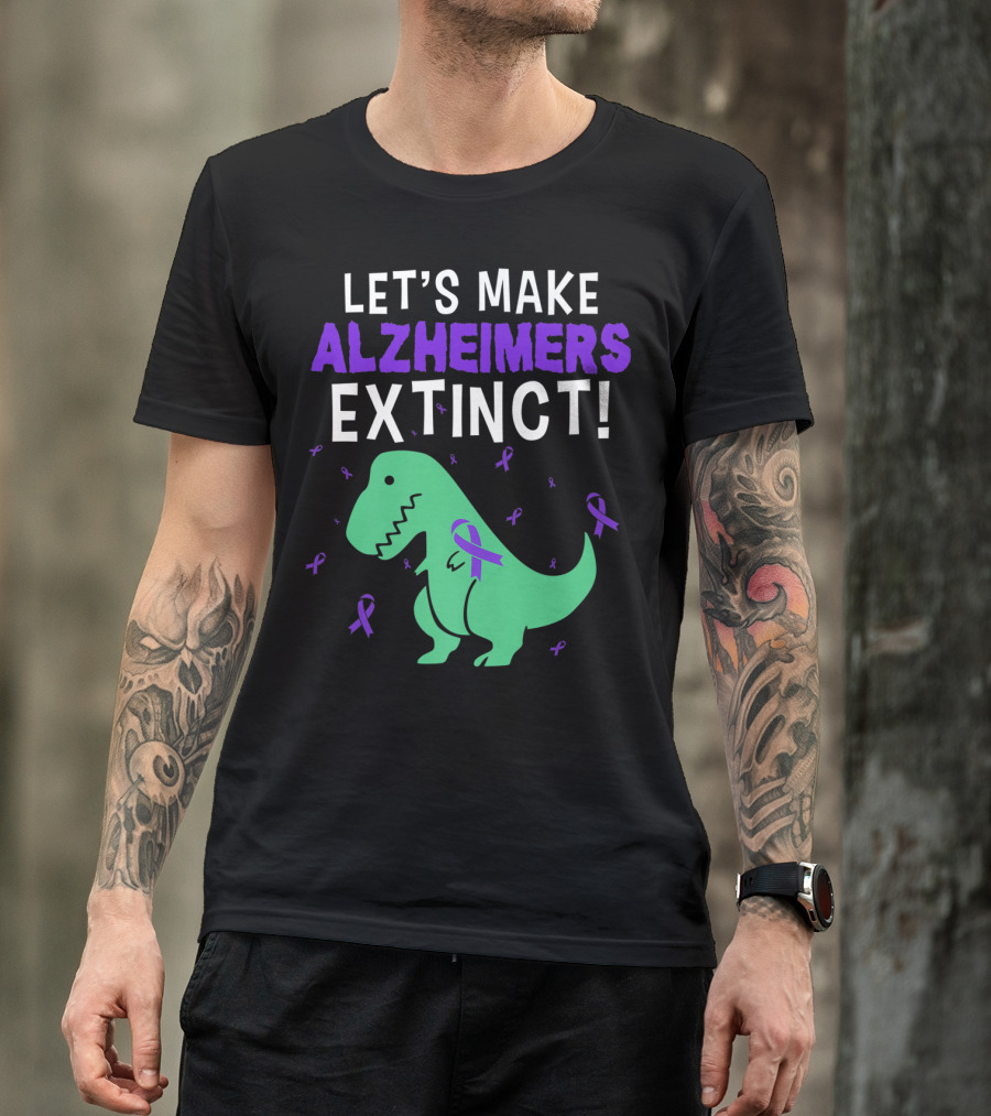 Let's Make Alzheimers Extinct Dinosaur Awareness T-Shirt