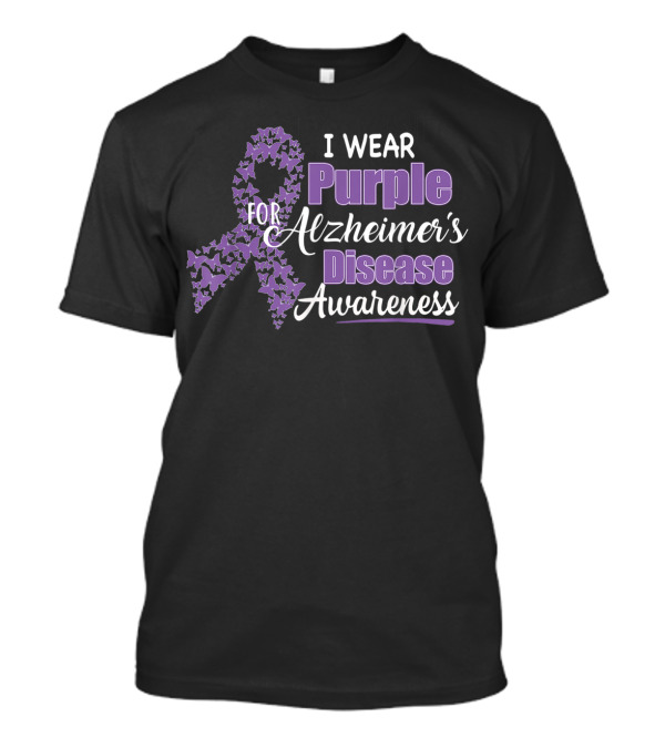 I Wear Purple For Alzheimer's Disease Awareness Ribbon With Butterflies T-Shirt