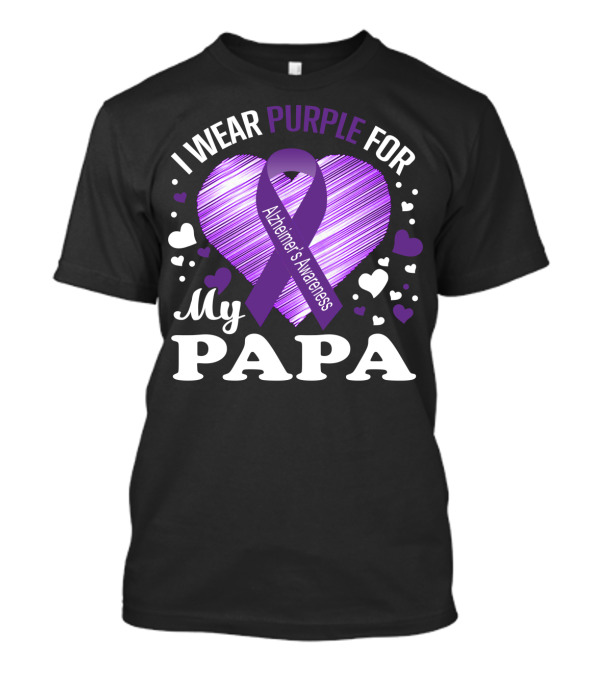 I Wear Purple For My Papa Alzheimer's Awareness T-Shirt