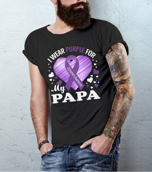 I Wear Purple For My Papa Alzheimer's Awareness T-Shirt