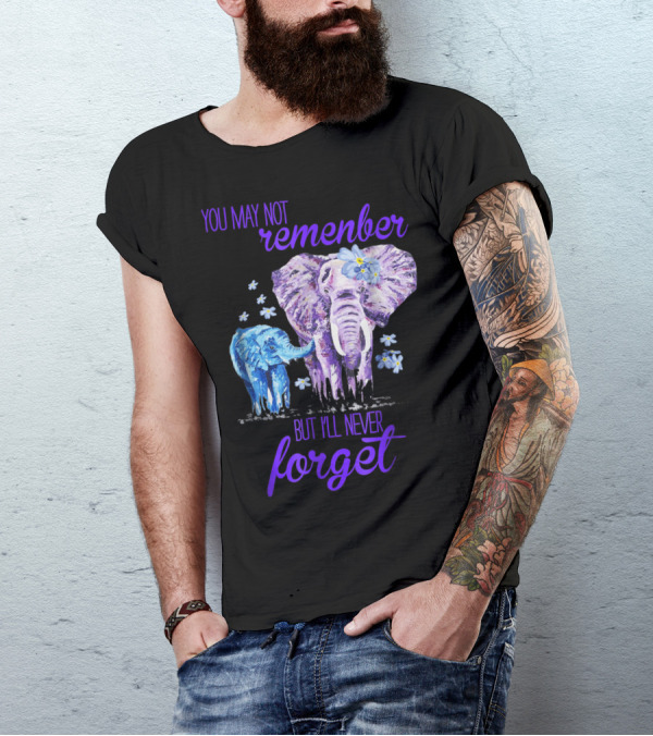 You May Not Remember But I'll Never Forget Purple Elephant Alzheimer Awareness T-Shirt