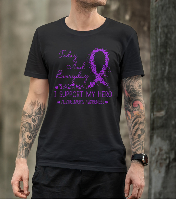 Today And Everyday I Support My Hero Alzheimer's Awareness T-Shirt