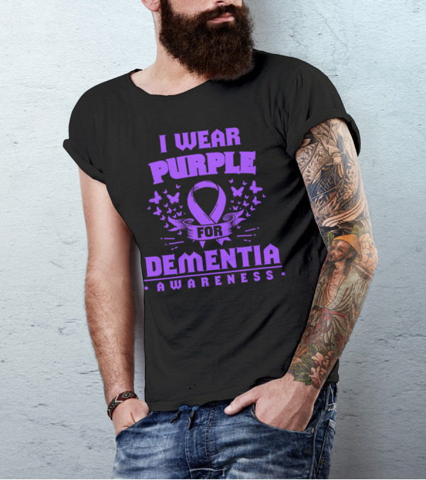 I Wear Purple For Dementia Awareness T-Shirt