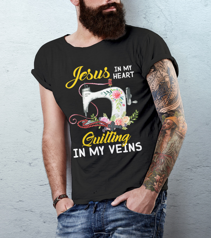 Jesus In My Heart Quilting In My Veins Floral Sewing Machine With Roses T-Shirt