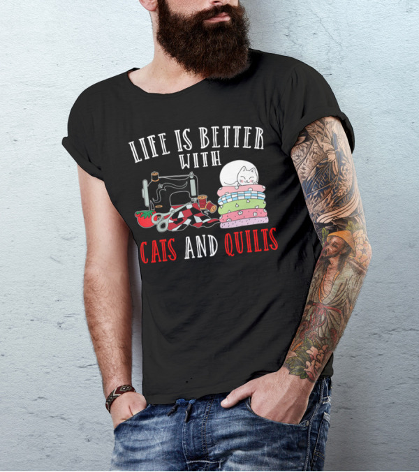 Life Is Better With Cats And Quilts Sewing Machine Tomato Scissors T-Shirt