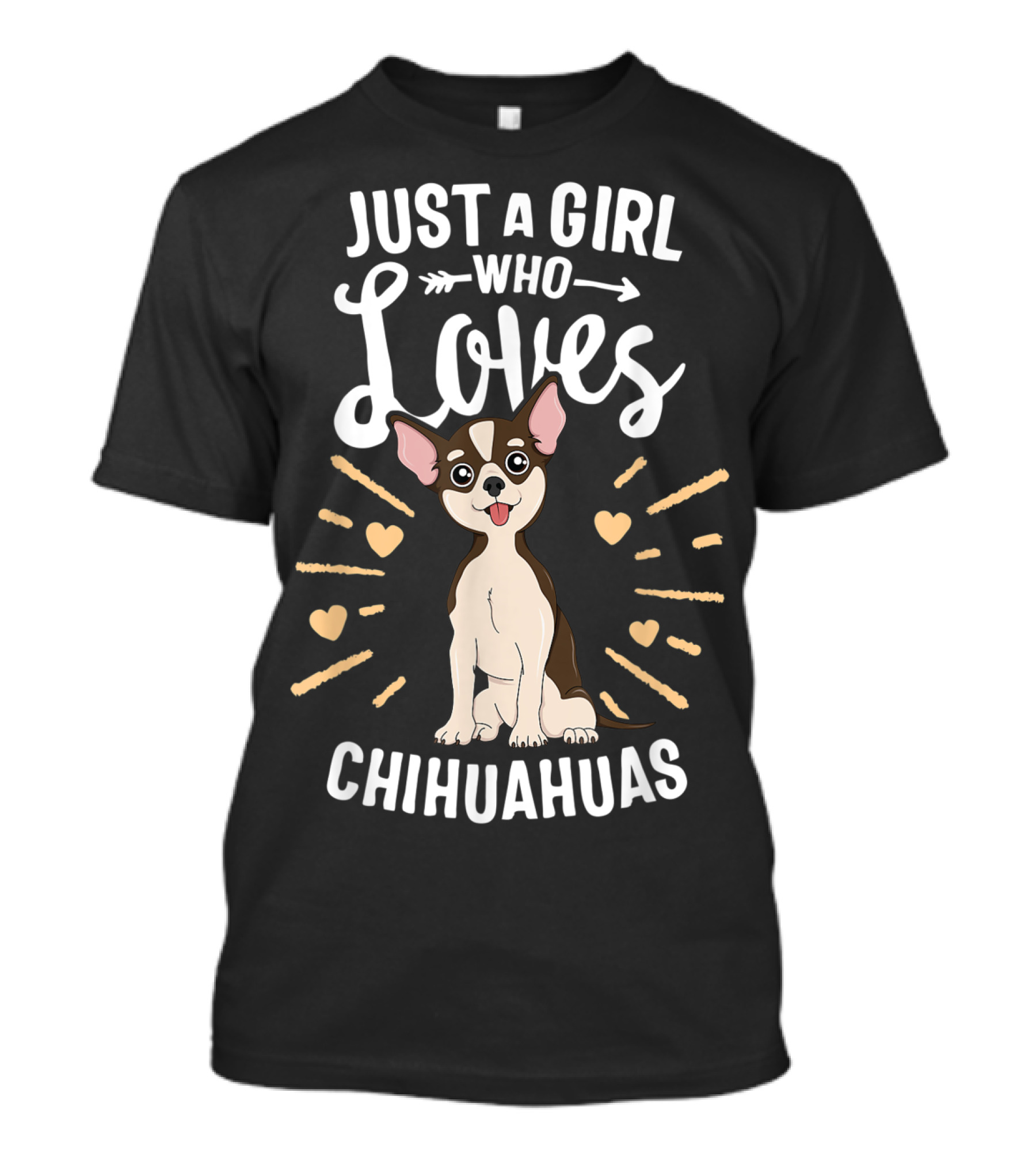 Just A Girl Who Loves Chihuahuas With Cute Puppy Hearts T-Shirt