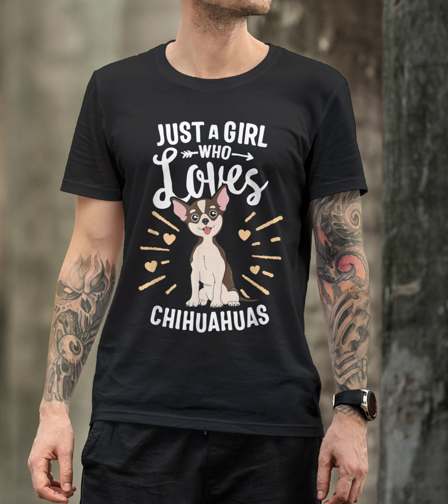 Just A Girl Who Loves Chihuahuas With Cute Puppy Hearts T-Shirt