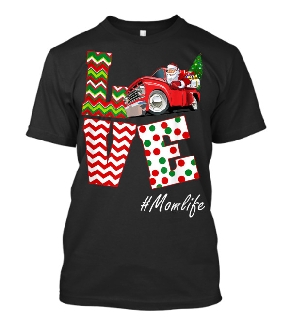 Santa Driving Vintage Christmas Truck Love #Momlife T-Shirt
